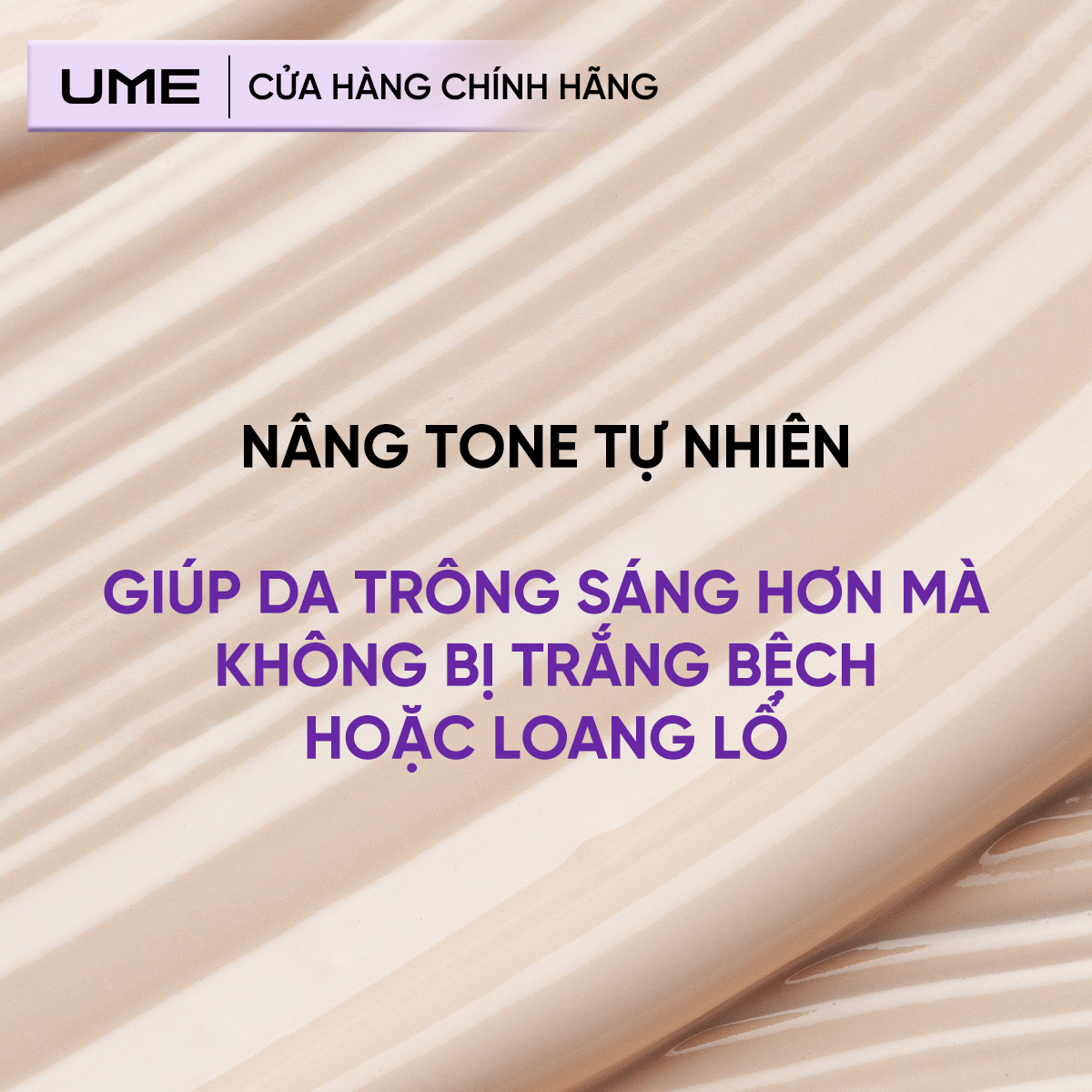 Nâng tone tự nhiên, không trắng bệch, không lộ vân kem